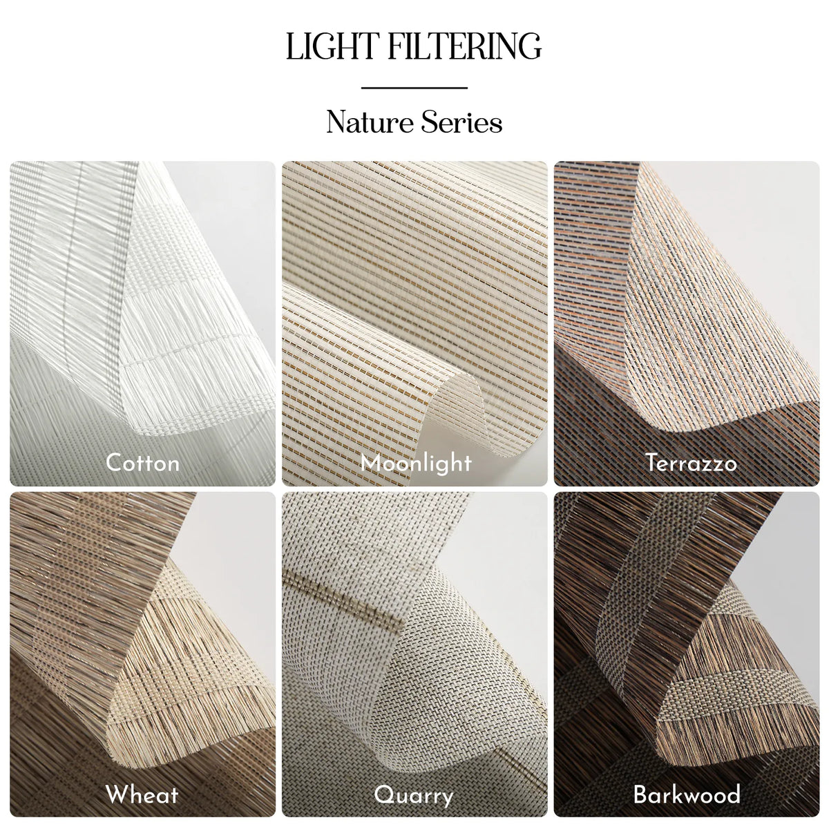 A six-panel fabric swatch grid under the heading 'LIGHT FILTERING' and 'Nature Series,' showing different woven light-filtering material options labeled Cotton, Moonlight, Terrazzo, Wheat, Quarry, and Barkwood.