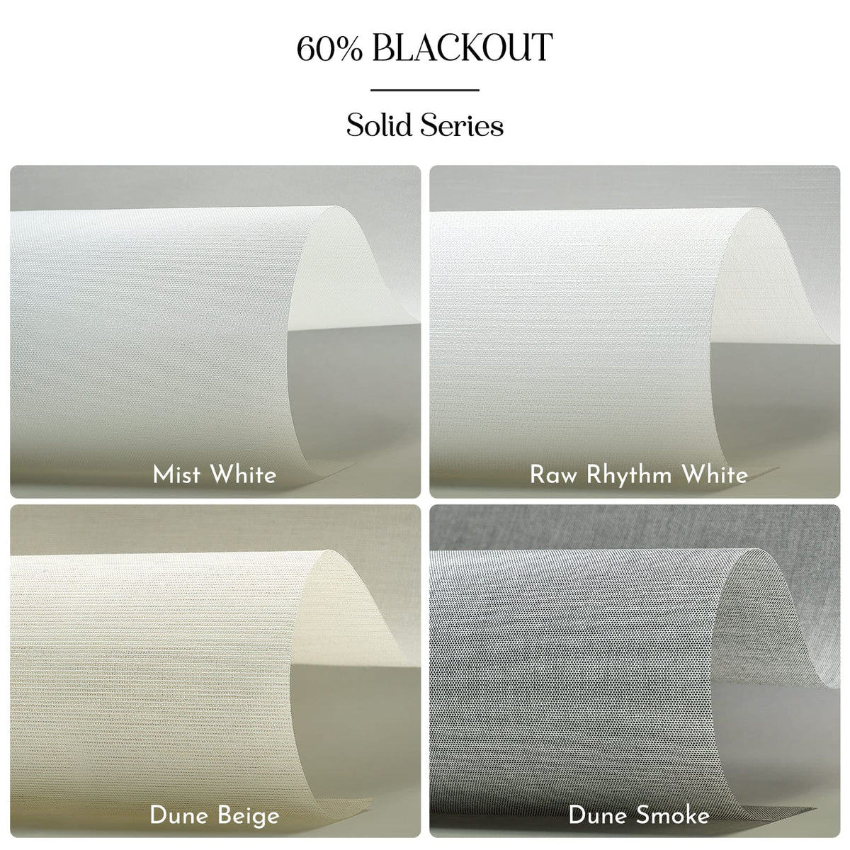 Four fabric swatches labeled 'Mist White', 'Raw Rhythm White', 'Dune Beige', and 'Dune Smoke' with text indicating 60% blackout rating.