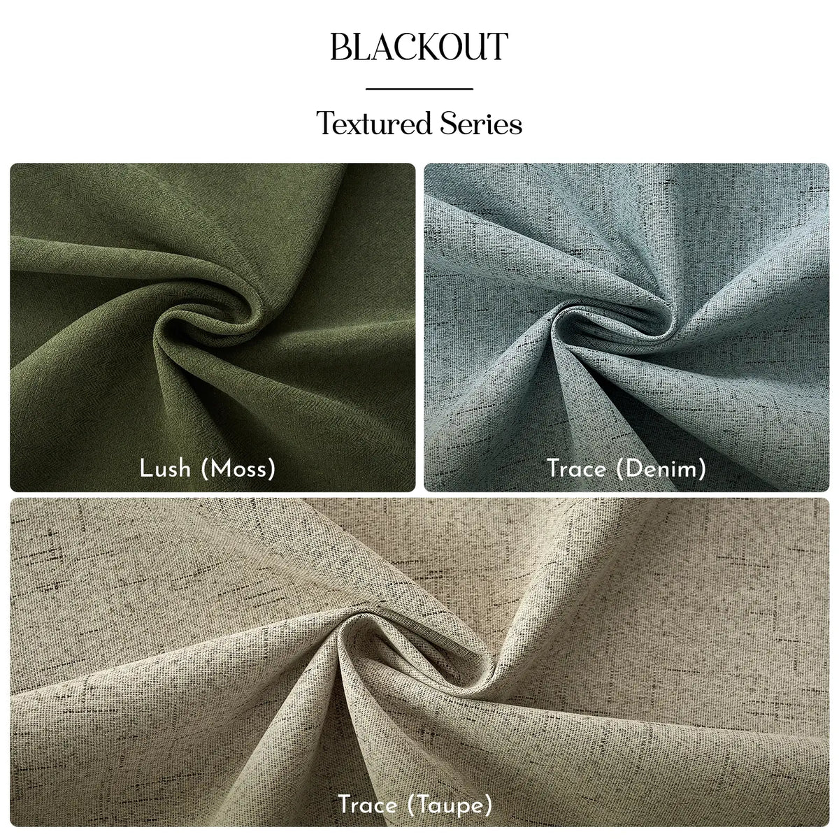Textured fabric swatches labeled 'Lush (Moss)', 'Trace (Denim)', and 'Trace (Taupe)' under the 'BLACKOUT Textured Series' heading.